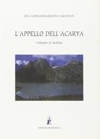 L' appello dell'Acarya. I discorsi di Madras di Sarasvati Chandrasekharendra edito da Asram Vidya