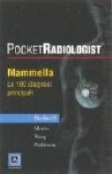 Pocket radiologist. Mammella. Le 100 diagnosi principali edito da Elsevier