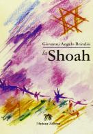 La Shoah. Con espansione online di Giovanni A. Brindisi edito da Medusa Editrice