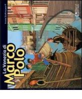 Venezia nei giorni di Marco Polo di Irene Stellingwerff edito da Comosavona