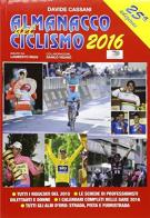 Almanacco del ciclismo 2016 edito da Gianni Marchesini Editore