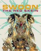 The red skein. Ediz. italiana e inglese di Swoon edito da Drago (Roma)