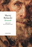 Strannik. Spiritualità del pellegrino russo. Ediz. speciale di Maciej Bielawski edito da Lemma Press