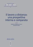 Il lavoro a distanza: una prospettiva interna e compatta edito da Editoriale Scientifica