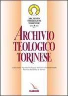Archivio teologico torinese (2002) vol.2 edito da Elledici