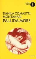 Pallida mors di Danila Comastri Montanari edito da Mondadori