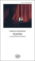 Teatro di Fabrizia Ramondino edito da Einaudi