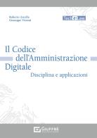 Il codice dell'amministrazione digitale. Disciplina e applicazioni di Giuseppe Vitrani, Roberto Arcella edito da Giuffrè