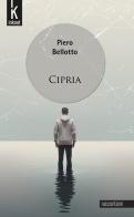Cipria di Piero Bellotto edito da Inknot