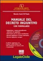Manuale del decreto ingiuntivo. Con formulario. Con CD-ROM di Nunzio Santi Di Paola edito da Maggioli Editore