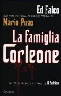 La famiglia Corleone di Ed Falco, Mario Puzo edito da Sonzogno