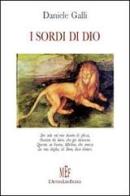 I sordi di Dio di Daniele Galli edito da L'Autore Libri Firenze