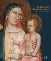 Madonna col Bambino in trono. Chiesa di San Pietro a Lecore di Comitato «Un gesto d'amore» edito da Masso delle Fate