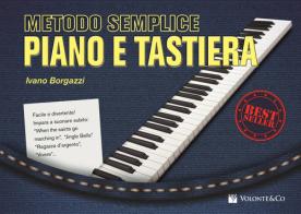 Metodo semplice piano e tastiera di Ivano Borgazzi edito da Volontè & Co