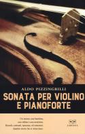 Sonata per violino e pianoforte di Aldo Pizzingrilli edito da L'Erudita