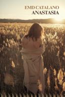 Anastasia di EMD Catalano edito da La Caravella Editrice