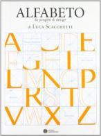 Alfabeto. 81 oggetti di Luca Scacchetti. Ediz. italiana e inglese di Luca Scacchetti edito da Compositori