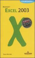 Excel 2003. I portatili di Silvia Vaccaro edito da Mondadori Informatica
