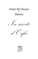 In Morte di Orfeo. Orfeo ed Euridice di Sergio Bevilacqua edito da IBUC