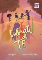 Colorati di te di Lisa Filipuzzi edito da BABIDI-BÚ