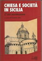 Chiesa e società in Sicilia. L'età normanna. Atti del 1º Convegno internazionale (Catania, 25-27 novembre 1992) edito da SEI
