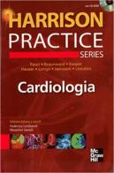 Harrison Practice. Cardiologia. Con CD-ROM edito da McGraw-Hill Education