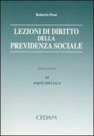 Lezioni di diritto della previdenza sociale vol.3 di Roberto Pessi edito da CEDAM