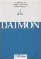 Daimon. Annuario di diritto comparato delle religioni (2007) vol.7 edito da Il Mulino