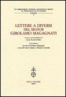 Lettere a diversi del signor Girolamo Magagnati edito da Olschki