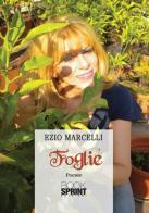 Foglie di Ezio Marcelli edito da Booksprint