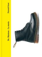 Dr. Martens. La storia di Hannah Kane edito da Il Castello