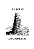 La torre di Anselmo Prode edito da Youcanprint