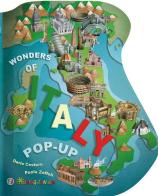 Wonders of Italy. Libro pop-up. Ediz. illustrata di Dario Cestaro, Paola Zoffoli edito da Touring Junior
