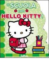 A scuola con Hello Kitty edito da Edibimbi