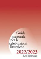 Guida pastorale per le celebrazioni liturgiche 2022-2023. Rito romano edito da Centro Ambrosiano