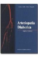 Arteriopatia diabetica degli arti inferiori di Andrea Stella, Mauro Gargiulo edito da Minerva Medica