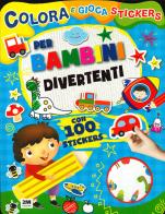 Per bambini divertenti. Colora e gioca stickers. Ediz. a colori edito da 2M