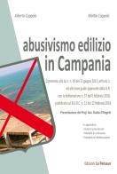 Abusivismo edilizio in Campania di Alberto Coppola, Mattia Coppola edito da Le Penseur