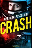 Crash di Barbara Poscolieri edito da Dunwich Edizioni