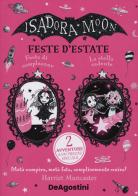 Feste d'estate: Festa di compleanno-La stella cadente. Isadora Moon di Harriet Muncaster edito da De Agostini