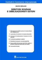 Debitori sovrani e obbligazionisti esteri di Mauro Megliani edito da Giuffrè