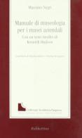 Manuale di museologia per i musei aziendali. Con un testo inedito di Kenneth Hudson di Massimo Negri edito da Rubbettino