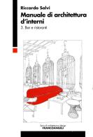 Manuale di architettura d'interni vol.3 di Riccardo Salvi edito da Franco Angeli