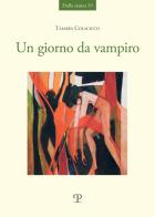 Un giorno da vampiro di Tamara Colacicco edito da Polistampa