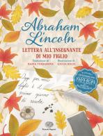 Lettera all'insegnante di mio figlio di Abraham Lincoln edito da Einaudi Ragazzi