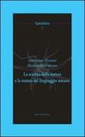La scienza della natura e la natura del linguaggio umano di Antonino Pennisi, Alessandra Falzone edito da Mucchi Editore