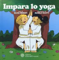 Impara lo yoga di Silvia Parenti edito da L'Età dell'Acquario