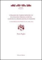 Ceramiche tardo minoico I. Da Haghia Triada (Creta): contesti, produzioni, funzioni vol.1 di Dario Puglisi edito da Quasar