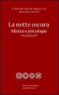 La notte oscura. Mistica e psicologia di Alessandro Meluzzi, Eduardo Sanz de Miguel edito da OCD