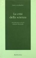 La crisi della scienza di Erich von Khaler edito da Rubbettino